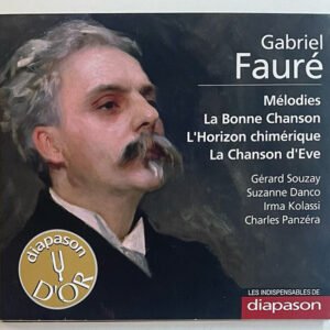 CD Fauré: Mélodies, La Bonne Chanson, La Chanson D'eve...