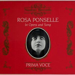 Box Set Rosa Ponselle In Opera And Song - Prima Voce