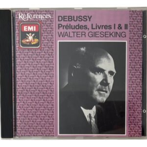 CD Debussy Préludes, Livres I & Ii Walter Gieseking