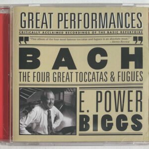 CD E. Power Biggs Bach: The Four Great Toccatas And Fugues