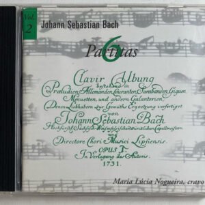 CD 6 Partitas J.S. Bach Vol. 2 Maria Lucia Nogueira