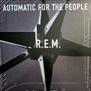 Automatic for the People - R.E.M.