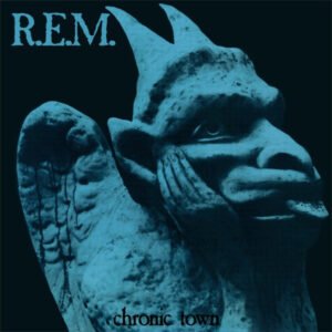 Chronic Town - R.E.M.