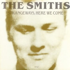 Strangeways, Here We Come - The Smiths