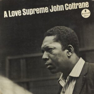 A Love Supreme - John Coltrane