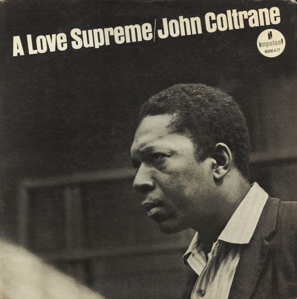 A Love Supreme - John Coltrane