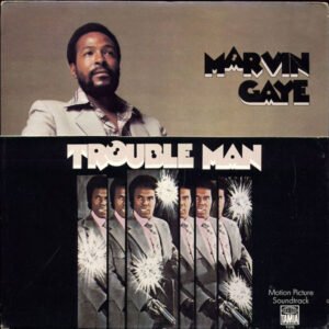 Trouble Man - Marvin Gaye