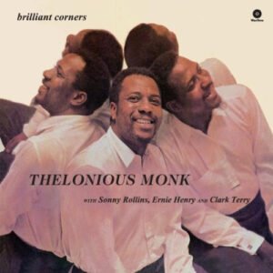 Brilliant Corners - Thelonious Monk with Sonny Rollins, Ernie Henry and Clark Terry