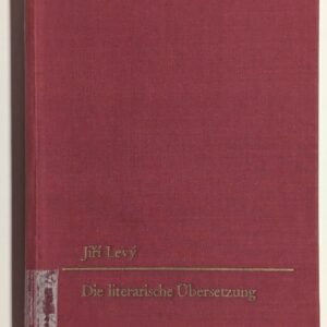 Die literarische Übersetzung - Jiří Levý