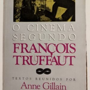 Livro O Cinema Segundo François Truffaut