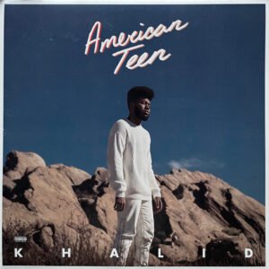 American Teen - Khalid