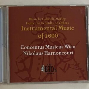 CD Concentus Musicus Wien - Instrumental Music Of The Year 1600 In France, England, Germany And Italy