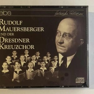 2 CDs Dresdner Kreuzchor - Rudolf Mauersberger Und Der Dresdner Kreuzchor