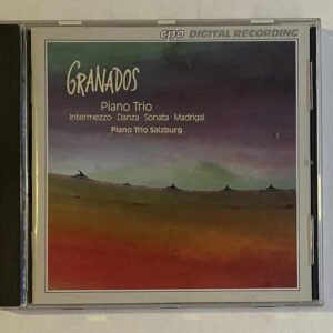 CD Enrique Granados - Piano Trio ‧ Intermezzo ‧ Danza ‧ Sonata ‧ Madrigal