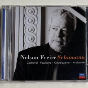 CD Nelson Freire - Carnaval · Papillons · Kinderszenen · Arabeske