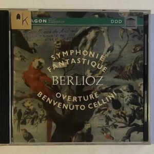 CD Hector Berlioz - Symphonie Fantastique / Overture Benvenuto Cellini