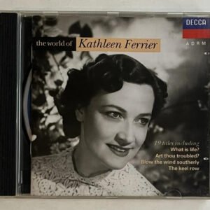 CD Kathleen Ferrier - The World Of Kathleen Ferrier